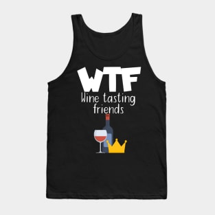 WTF Wine tasting friends Tank Top